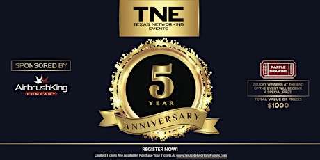(TNE) Texas Networking Events (5 Year Anniversary) primary image