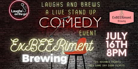 Laughs and Brews at ExBEERiment Brewing!! A Live Stand Up Comedy Event! tickets