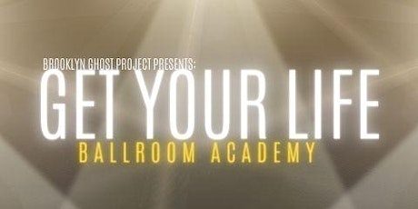 Get Your Life Ballroom Academy