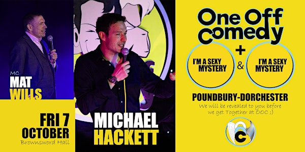 One Off Comedy Special @ Brownsword Hall - Poundbury, Dorchester!