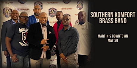 Southern Komfort Brass Band Live at Martin's Downtown tickets
