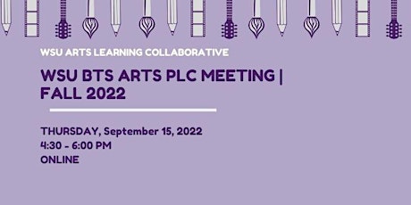WSU BTS ARTS PLC Meeting | Fall 2022 primary image