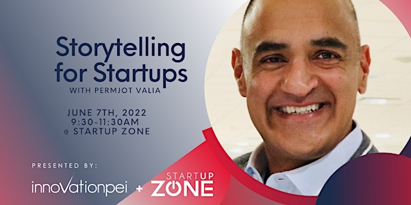 Storytelling for Startups with Permjot Valia