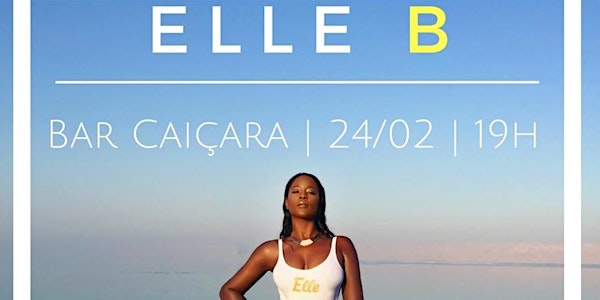 ELLE B  | Apresenta seu EP: NOIRE | 