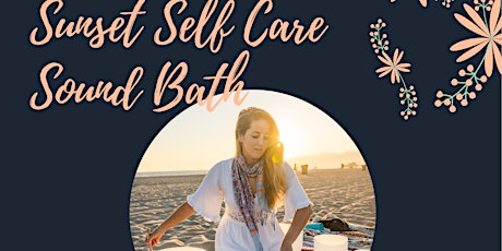 Sunset Self-care Sound Bath tickets
