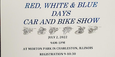 RED, WHITE,AND BLUE DAYS CAR AND BIKE SHOW tickets