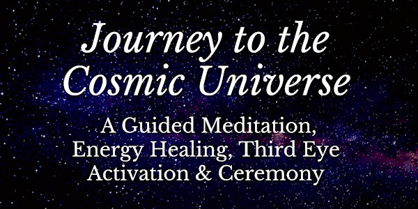 A Journey To The Cosmic Universe: Guided Meditation, Third-Eye Activation