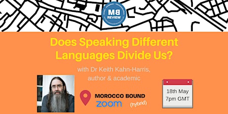 Does Speaking Different Languages Divide Us? MBR Live w Keith Kahn-Harris tickets