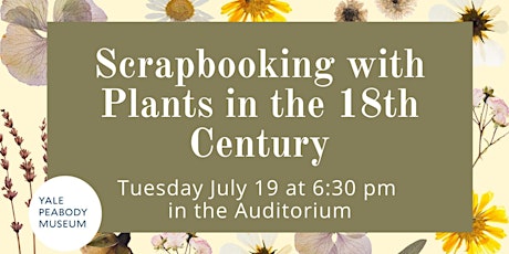 Scrapbooking with Plants in the 18th Century tickets
