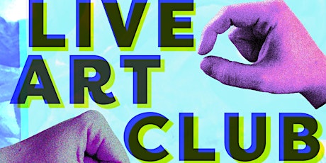 Live Art Club - June 2022 tickets