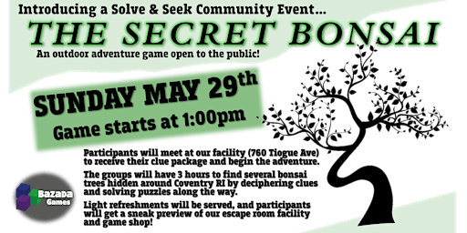 The Secret Bonsai - An Outdoor Solve & Seek Adventure Game in Coventry RI!