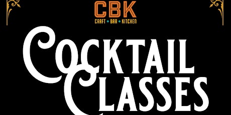 CBK Cocktail Class tickets