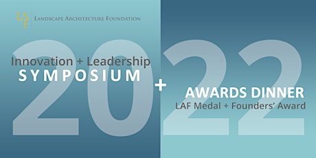 2022 LAF Innovation + Leadership Symposium and Awards Dinner tickets