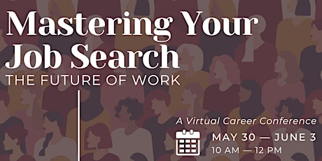 Mastering Your Job Search: The Future of Work tickets