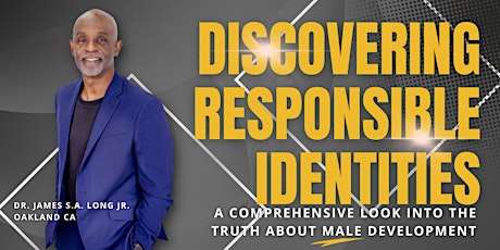 Discovering Responsible Identities (Men's Summit) tickets