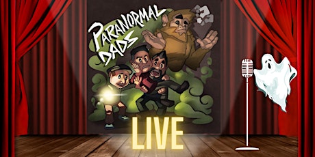 Paranormal Dads LIVE