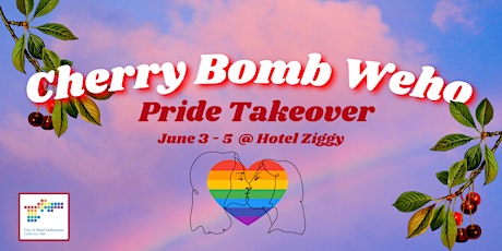 Cherry Bomb Weho Pride Takeover at Hotel  Ziggy
