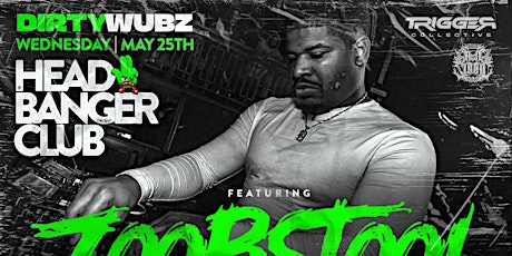 Dirty Wubz presents: Head Banger Club featuring Zoobstool tickets