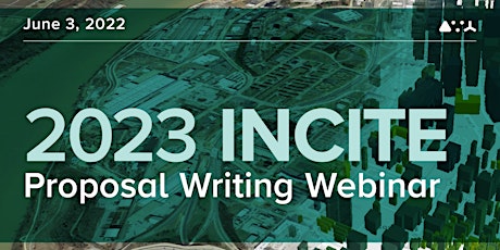 2023 INCITE Proposal Writing Webinar tickets