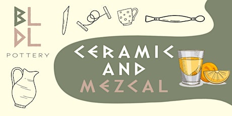 Ceramics and Mezcal entradas