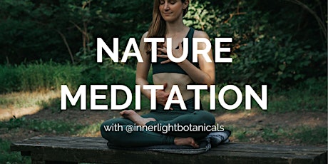 WEEKLY NATURE MEDITATION tickets