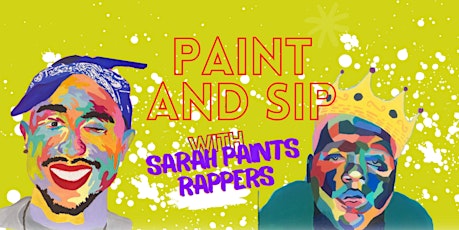Paint Your Favorite Rapper & Sip with Sarah Paints Rappers PHILLY tickets