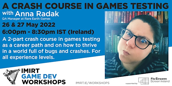 Imirt Workshop: A Crash Course in Games Testing with Anna Radak