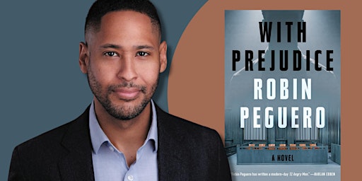 In-Person: An Evening with Robin Peguero discussing WITH PREJUDICE
