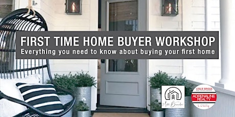 FIRST TIME HOME BUYER WORKSHOP Toronto GTA & Southern Ontario Edition-Sept