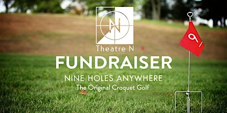 Theatre N Fundraiser: Nine Holes Anywhere tickets