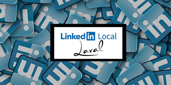 #LinkedInLocalLaval 5e édition