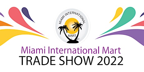 Mart of Miami Trade Show June 2022 tickets