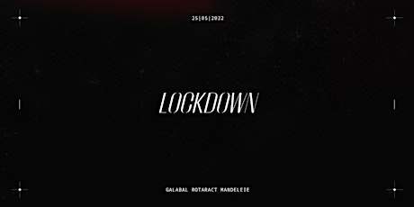 Galabal Rotaract Mandeleie - Lockdown tickets