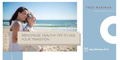 Menopause: Healthy Tips To Ease Your Transition tickets