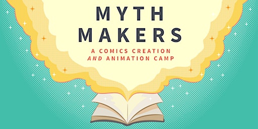 Myth Makers: A Comics Creation and Animation Camp