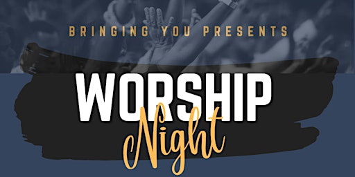 Bringing You - Worship Night Experience With Guest Minister Dayo Bello