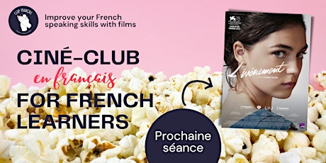 [Ciné-Club for French Learners] L'évènement - 11h tickets