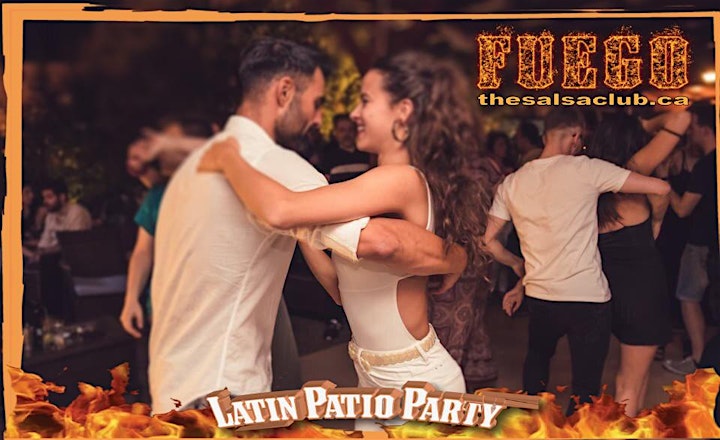 FUEGO! Toronto's Largest Latin Patio Party w/ salsa lesson, entertainment + image