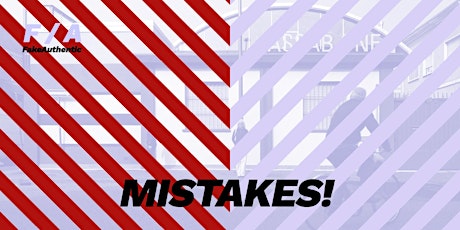 Immagine principale di F / A FakeAuthentic MISTAKES! at ASSAB ONE 