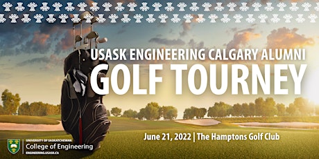 USask Engineering Calgary Alumni GOLF TOURNAMENT tickets