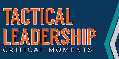 Tactical Leadership Critical Moments primary image