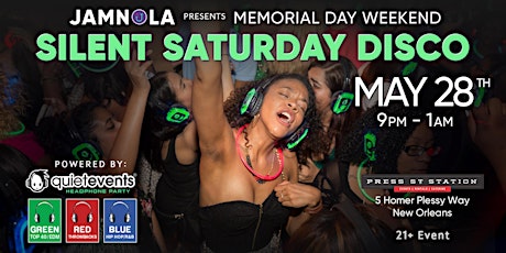 JAMNOLA Presents Memorial Day Weekend Silent Disco Powered by Quiet Events tickets