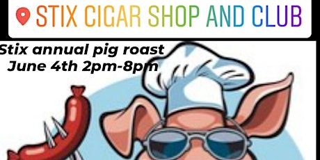 Stix 10th Annual Pig Roast tickets