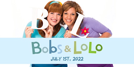 Bobs and Lolo  Concert presented by Shuswap Children's  10:00 am show tickets