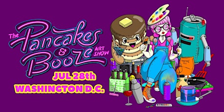 The Washington D.C. Pancakes & Booze Art Show tickets