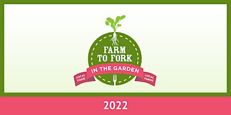 Farm to Fork Picnic in the Garden tickets