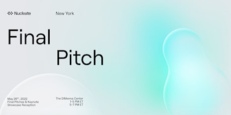 Nucleate New York Final Pitch Showcase tickets