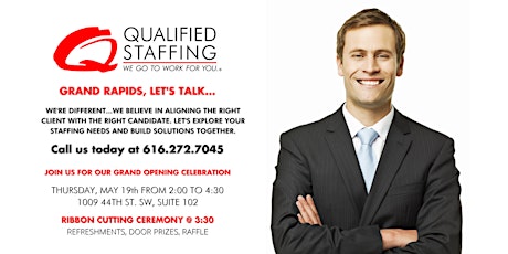 Qualified Staffing Grand Rapids Branch Grand Opening tickets