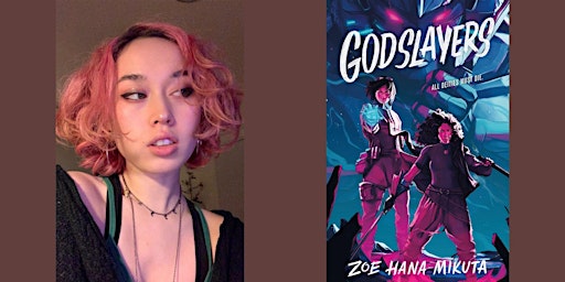 Zoe Hana Mikuta -- "Godslayers"