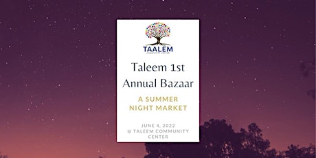 Ta'aleem Community Center: 1st Annual Bazaar tickets